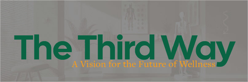 The Third Way: A Vision for the Future of Wellness